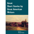 Great Short Stories by Great American Writers