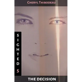 Sighted: The Decision