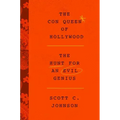 The Con Queen of Hollywood: The Hunt for an Evil Genius