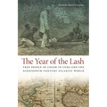 The Year of the Lash: Free People of Color in Cuba and the Nineteenth-Century Atlantic World