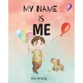 My Name is Me