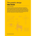 The Graphic Design Idea Book: Inspiration from 50 Masters