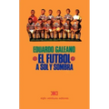 El Fútbol a Sol Y Sombra