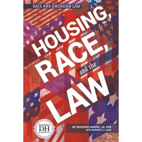 Housing Race and the Law