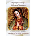 Virgin of Guadalupe's Gifts and Prayers