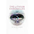 The Lithium Chronicles: Volume One