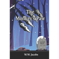 The Monkey's Paw: Illustrated Edition; Great Classic Horror Short Story.