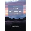 Living A Rich And Intentional Life