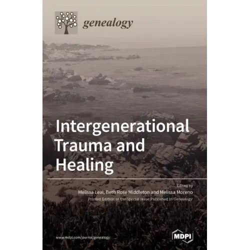 Intergenerational Trauma and Healing