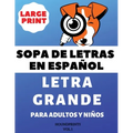 Sopa De Letras En Español Letra Grande Para Adultos y Niños (VOL.1): Large Print Spanish Word Search Puzzle For Adults and Kids