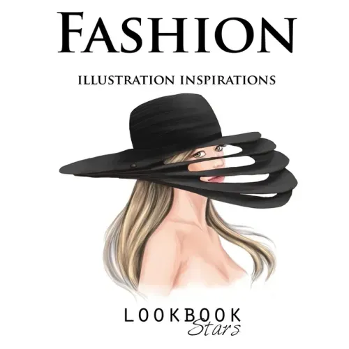 Fashion Illustration Inspirations: Inspirational Fashion Sketches, Fashion Pose Templates for Drawing Practice and Fun Design Challenges