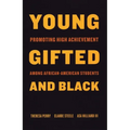 Young, Gifted, and Black: Promoting High Achievement Among African-American Students