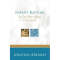 Infant Baptism in the First Four Centuries