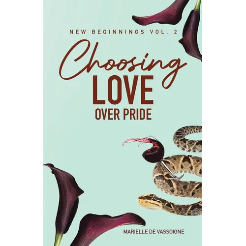 Choosing Love Over Pride: The Sequel to New Beginning in Vancouver