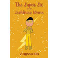 The Super Six and the Lightning Wand