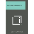 The DuPont Dynasty