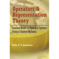 Operators and Representation Theory: Canonical Models for Algebras of Operators Arising in Quantum Mechanics