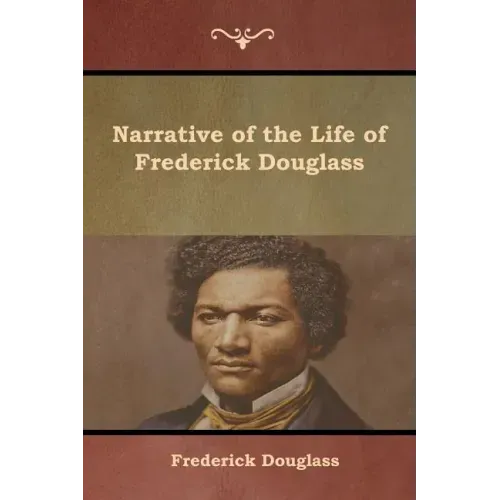 Narrative of the Life of Frederick Douglass
