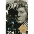 My Life in Focus: A Photographer's Journey with Elizabeth Taylor and the Hollywood Jet Set