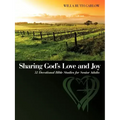 Sharing God's Love and Joy: 52 Devotional Bible Studies for Senior Adults