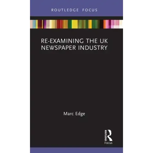 Re-examining the UK Newspaper Industry