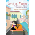 Lost in Venice / Persa a Venezia (a bilingual book in English and Italian)