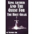 King Arthur and the Quest for the Holy Grail: The Grail Quests