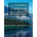 The Science of Scenery: How we see scenic beauty, what it is, why we love it, and how to measure and map it