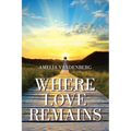 Where Love Remains