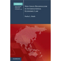 New Asian Regionalism in International Economic Law