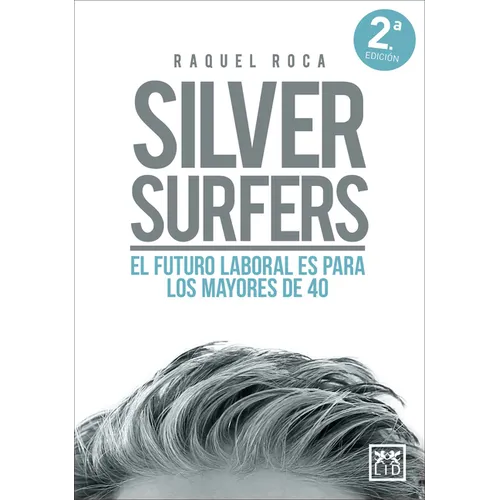 Silver Surfers (Spanish Edition)