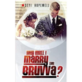 Why Must I Marry This Bruvva?