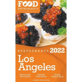 2022 Los Angeles Restaurants - The Food Enthusiast's Long Weekend Guide