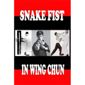 Snake fist in wing chun