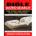 The Bible Word Search for Teens and Adults: Relaxing and Meditative Word Find Puzzles 83 Full Page Puzzles Selected Words from Each Chapter of the Scr