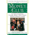 The Money Club: Is Your Financial Future Safe? What Every Woman Should Know