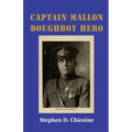 Captain Mallon: Doughboy Hero