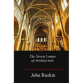 The Seven Lamps of Architecture