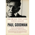 Drawing the Line Once Again: Paul Goodman's Anarchist Writings