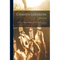 Chahta Leksikon.: A Choctaw in English Definition. For the Choctaw Academies and Schools