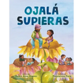 Ojalá Supieras / I Wish You Knew (Spanish Edition)