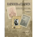 HARWOODs of DARWEN Volume 1: The History of the Harwood Families of Darwen, Lancashire