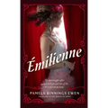 Émilienne: A Novel of Belle Époque Paris