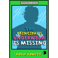 The Principal's Underwear Is Missing