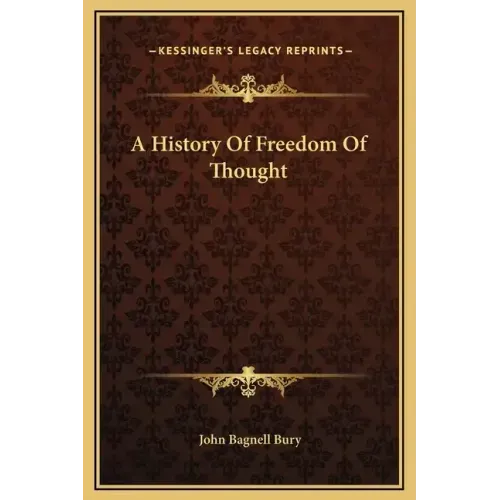 A History Of Freedom Of Thought