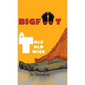 Bigfoot: A Tale Told Twice