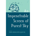 An Impenetrable Screen of Purest Sky