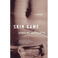 Skin Game: A Memoir