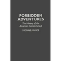 Forbidden Adventures: The History of the American Comics Group