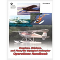 Seaplane, Skiplane, and Float/Ski Equipped Helicopter Operations Handbook